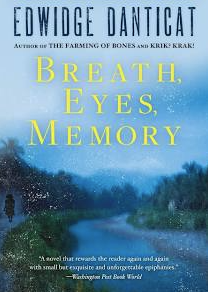 Breath, Eyes, Memory by Edwidge Danticat